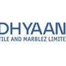 Dhyaani Tile and Marblez Ltd